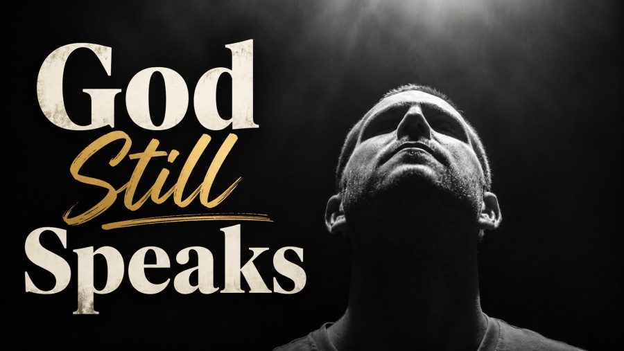 God Still Speaks